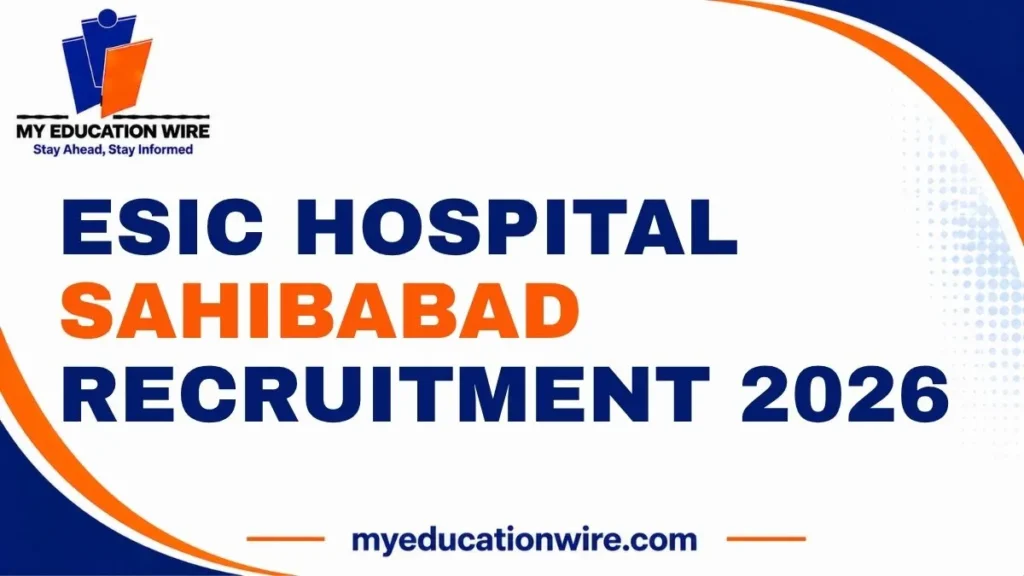 ESIC Hospital Sahibabad Recruitment 2026