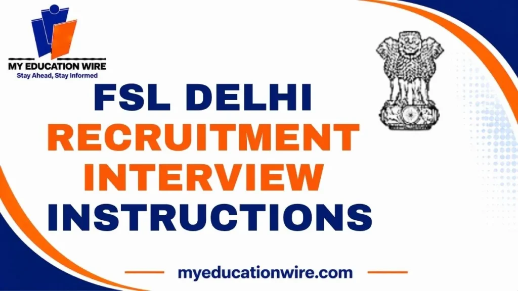 FSL Delhi Recruitment Interview Instructions