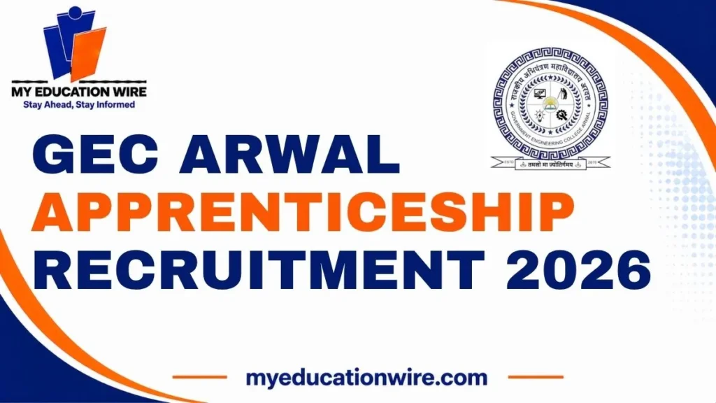 GEC Arwal Apprenticeship Recruitment 2026