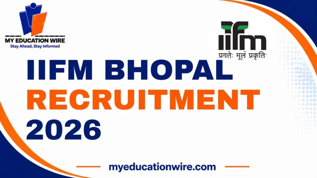 IIFM Bhopal Recruitment 2026