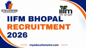 IIFM Bhopal Recruitment 2026