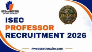 ISEC Professor Recruitment 2026