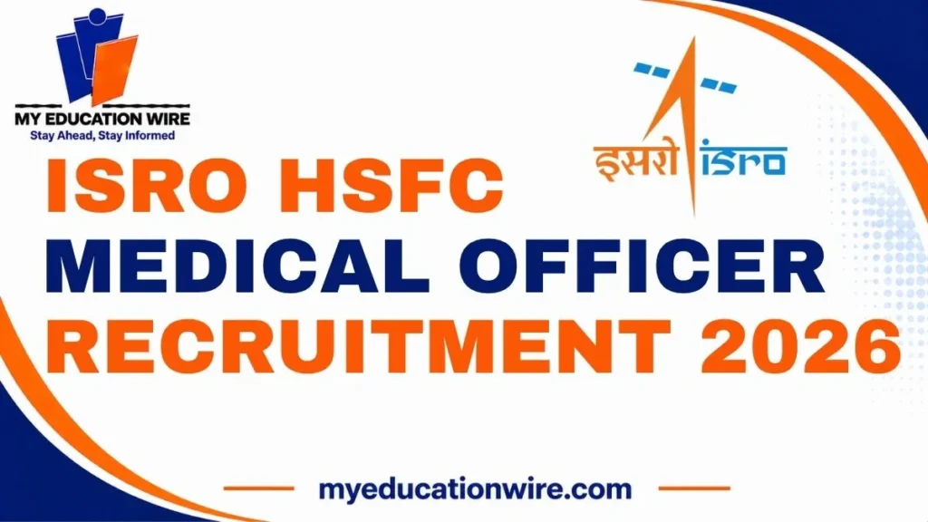 ISRO HSFC Medical Officer Recruitment 2026
