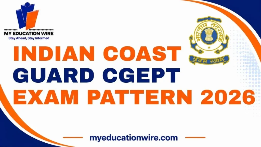 Indian Coast Guard CGEPT Exam Pattern 2026
