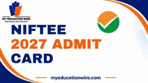 NIFTEE 2027 Admit Card