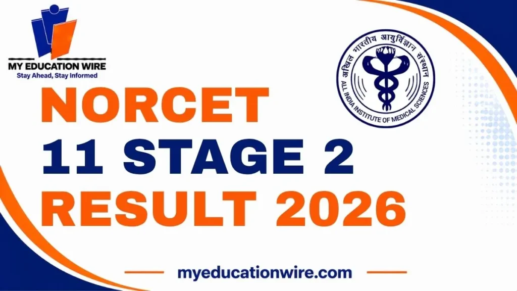 NORCET 11 Stage 2 Result 2026
