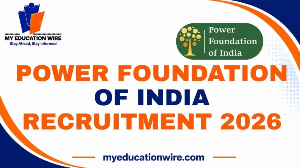 Power Foundation of India Recruitment 2026