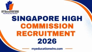Singapore High Commission Recruitment 2026