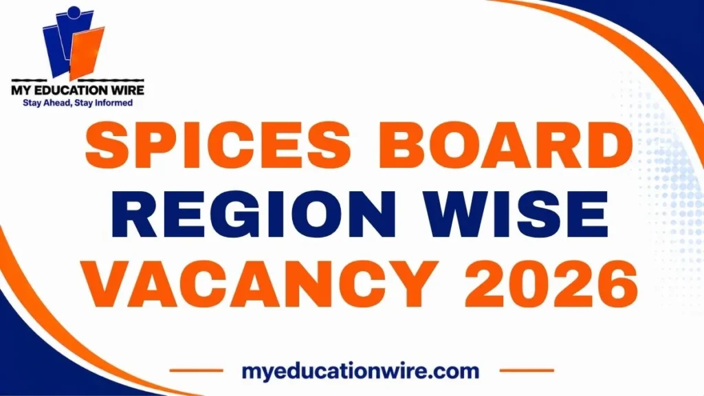 Spices Board Region Wise Vacancy 2026